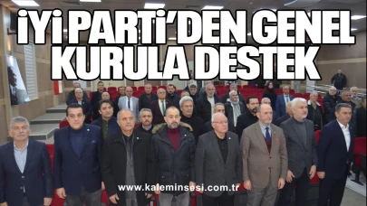 İYİ Parti’den Genel Kurula Destek: “Muhtarlıklar Büyük Önem Taşıyor”