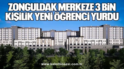 Zonguldak Merkeze 3 Bin Kişilik Yeni Öğrenci Yurdu