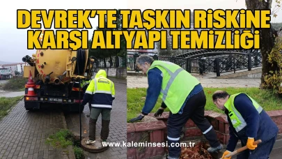 Devrek’te Taşkın Riskine Karşı Altyapı Temizliği