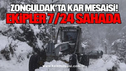 Zonguldak’ta Kar Mesaisi: Ekipler 7/24 Sahada