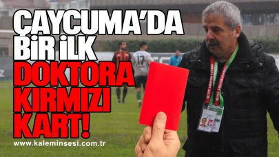 Sahalarda Ender Görülen Olay! Çaycuma’da Sağlıkçıya Kırmızı Kart