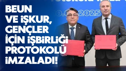 BEUN ve İŞKUR, gençler için işbirliği protokolü imzaladı!