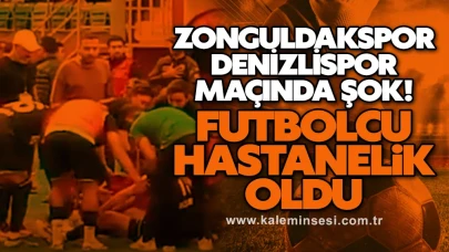 Zonguldakspor Denizlispor Maçında Şok! Futbolcu Hastanelik Oldu