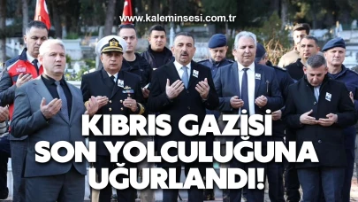 Kıbrıs Gazisi Talat Karaduman son yolculuğuna uğurlandı!