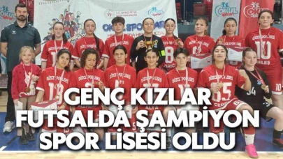Genç kızlar futsalda şampiyon Spor Lisesi oldu