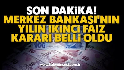 Son dakika... Merkez Bankası'nın yılın ikinci faiz kararı belli oldu