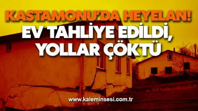Kastamonu’da heyelan! Ev tahliye edildi, yol çöktü