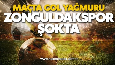 Maçta gol yağmuru! Zonguldakspor Şokta
