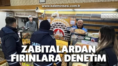 Zabıtalardan fırınlara denetim