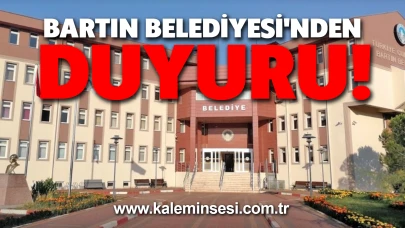 Bartın Belediyesi'nden duyuru!
