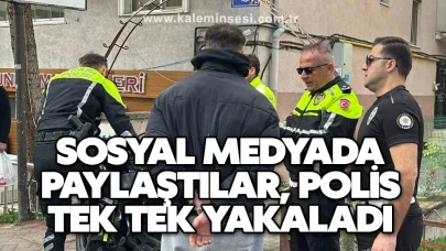 Sosyal medyada paylaştılar, polis tek tek yakaladı