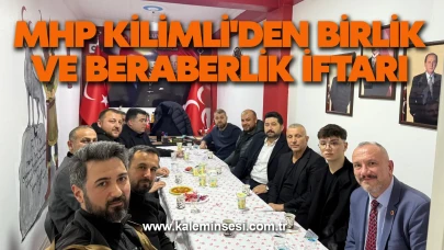 MHP Kilimli'den Birlik ve Beraberlik İftarı