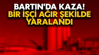 Bartın'da kaza! Bir işçi ağır şekilde yaralandı