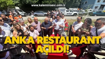 Anka Restaurant açıldı!