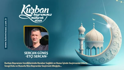 Sercan Güneş Kurban bayramını kutladı