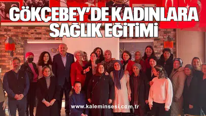 Gökçebey’de Kadınlara Sağlık Eğitimi
