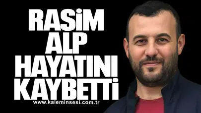 Rasim Alp Hayatını Kaybetti