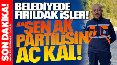 Zonguldak Belediyesi’nde fırıldak işler! “Sen AK Partilisin” AÇ KAL!