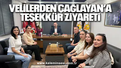 Velilerden Çağlayan’a Teşekkür Ziyareti