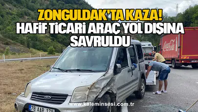 Zonguldak'ta Kaza! Hafif Ticari Araç Yol Dışına Savruldu