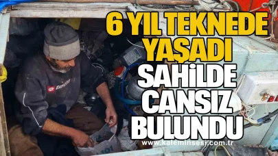6 Yıl Teknede Yaşadı, Sahilde Cansız Bulundu