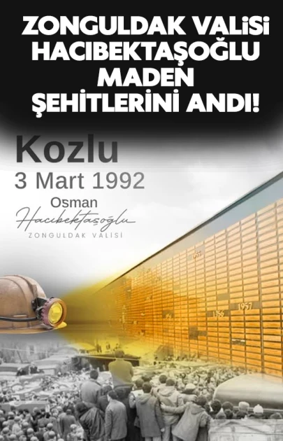 Zonguldak Valisi Osman Hacıbektaşoğlu maden şehitlerini andı!