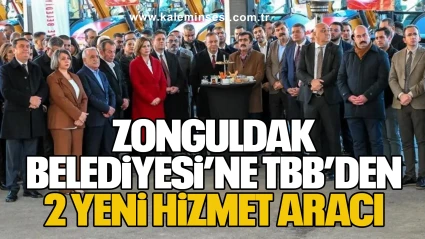 Zonguldak Belediyesi’ne TBB’DEN 2 Yeni Hizmet Aracı
