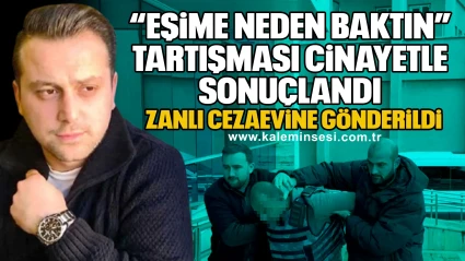 “Eşime Neden Baktın” Tartışması Kanlı Bitti: 1 Ölü, 1 Yaralı