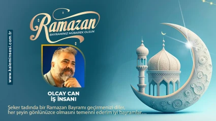 Olcay Can Sima Elektrik Ramazan bayramını kutladı