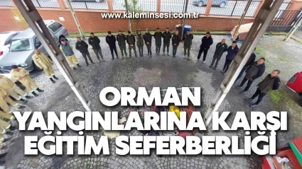 Zonguldak’ta orman yangınlarına karşı eğitim seferberliği