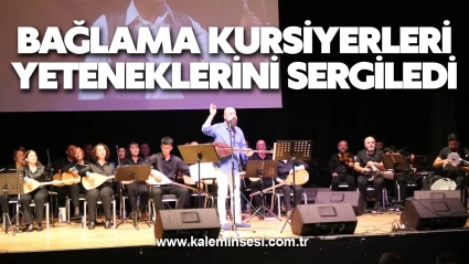 Bağlama Kursiyerleri Yeteneklerini Sergiledi