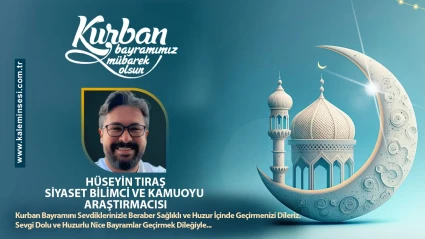 Hüseyin Tıraş Kurban bayramını kutladı
