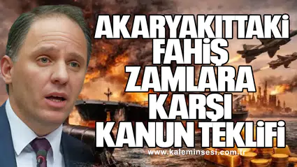 Deniz Yavuzyılmaz’dan akaryakıttaki fahiş zamlara karşı kanun teklifi