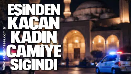 Eşinden Kaçan Kadın Camiye Sığındı
