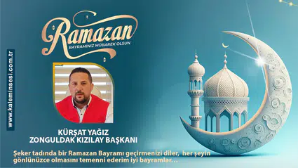 Kürşat Yağız Ramazan bayramını kutladı