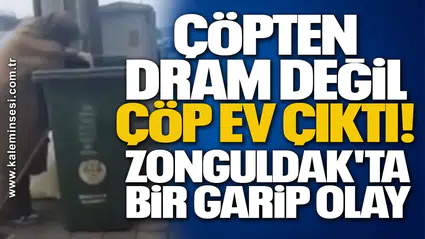 Çöpten dram değil çöp ev çıktı! Zonguldak'ta bir garip olay
