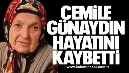 Cemile Günaydın hayatını kaybetti