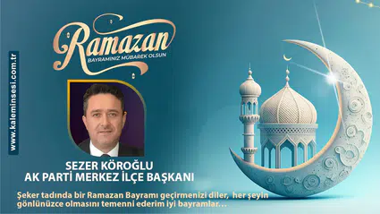 Sezer Köroğlu Ramazan bayramını kutladı