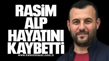 Rasim Alp Hayatını Kaybetti
