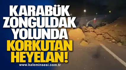 Karabük-Zonguldak Yolunda Korkutan Heyelan!