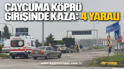 Çaycuma Köprü Girişinde Kaza: 4 Yaralı