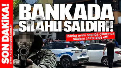 Bankada panik silahlar patladı!
