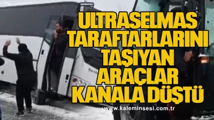 UltrasElmas Taraftarlarını Taşıyan Araçlar Kanala Düştü