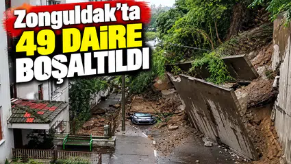 Zonguldak’ta 49 Daire Boşaltıldı