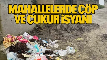 Mahallelerde Çöp ve Çukur İsyanı