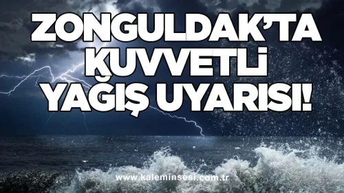 Zonguldak’ta Kuvvetli Yağış Uyarısı!