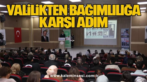 Valilikten Bağımlılığa Karşı Adım