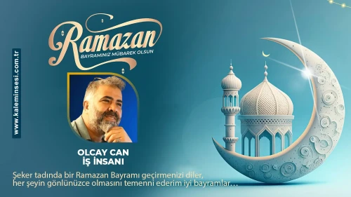 Olcay Can Sima Elektrik Ramazan bayramını kutladı