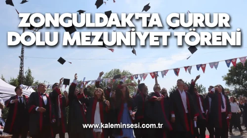 Zonguldak'ta Gurur Dolu Mezuniyet Töreni