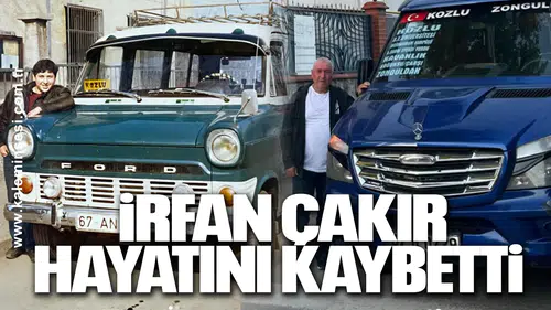 İrfan Çakır Hayatını Kaybetti